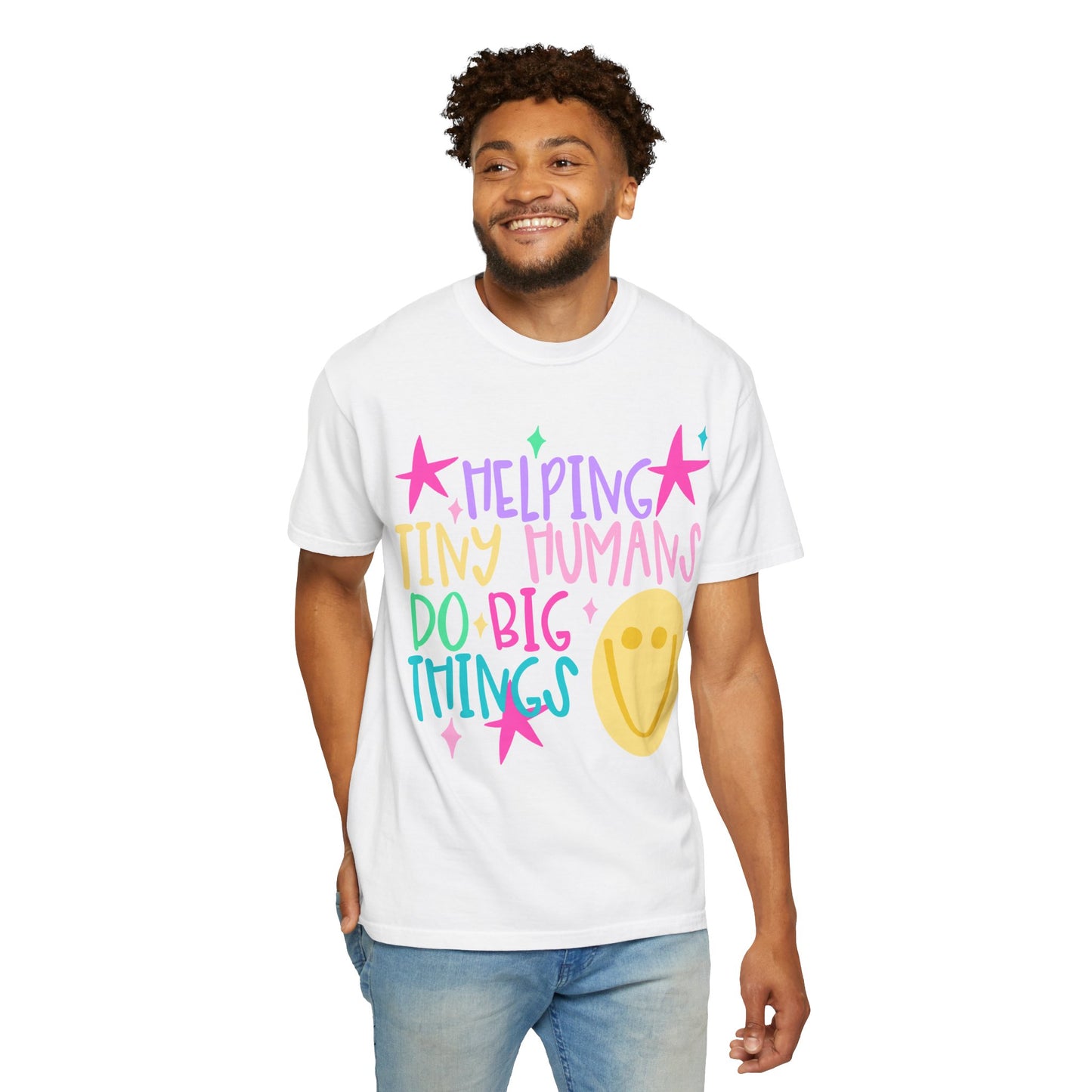 Helping Tiny Humans Do Big Things T-Shirt | Caregiver Teacher Tee