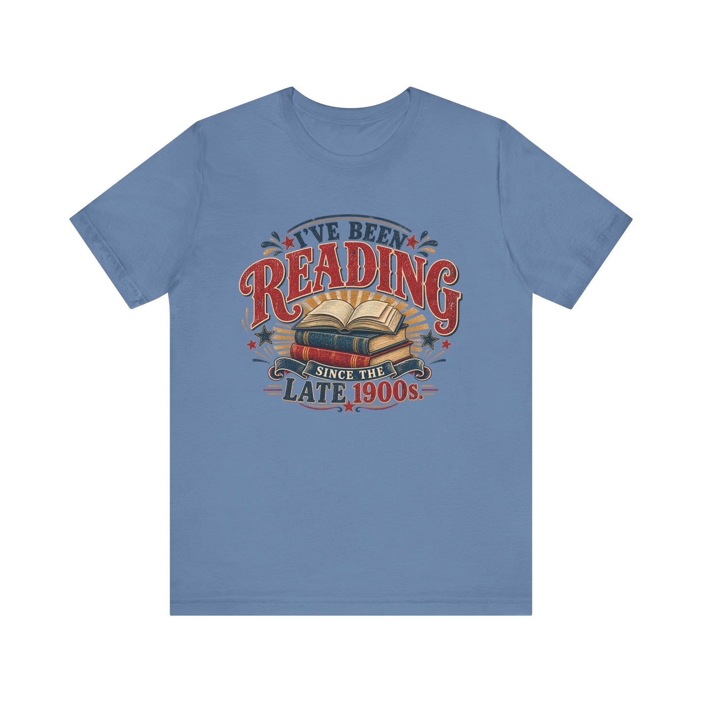 I’ve Been Reading Since the Late 1900s Shirt | Bella+Canvas® Book Lover Tee