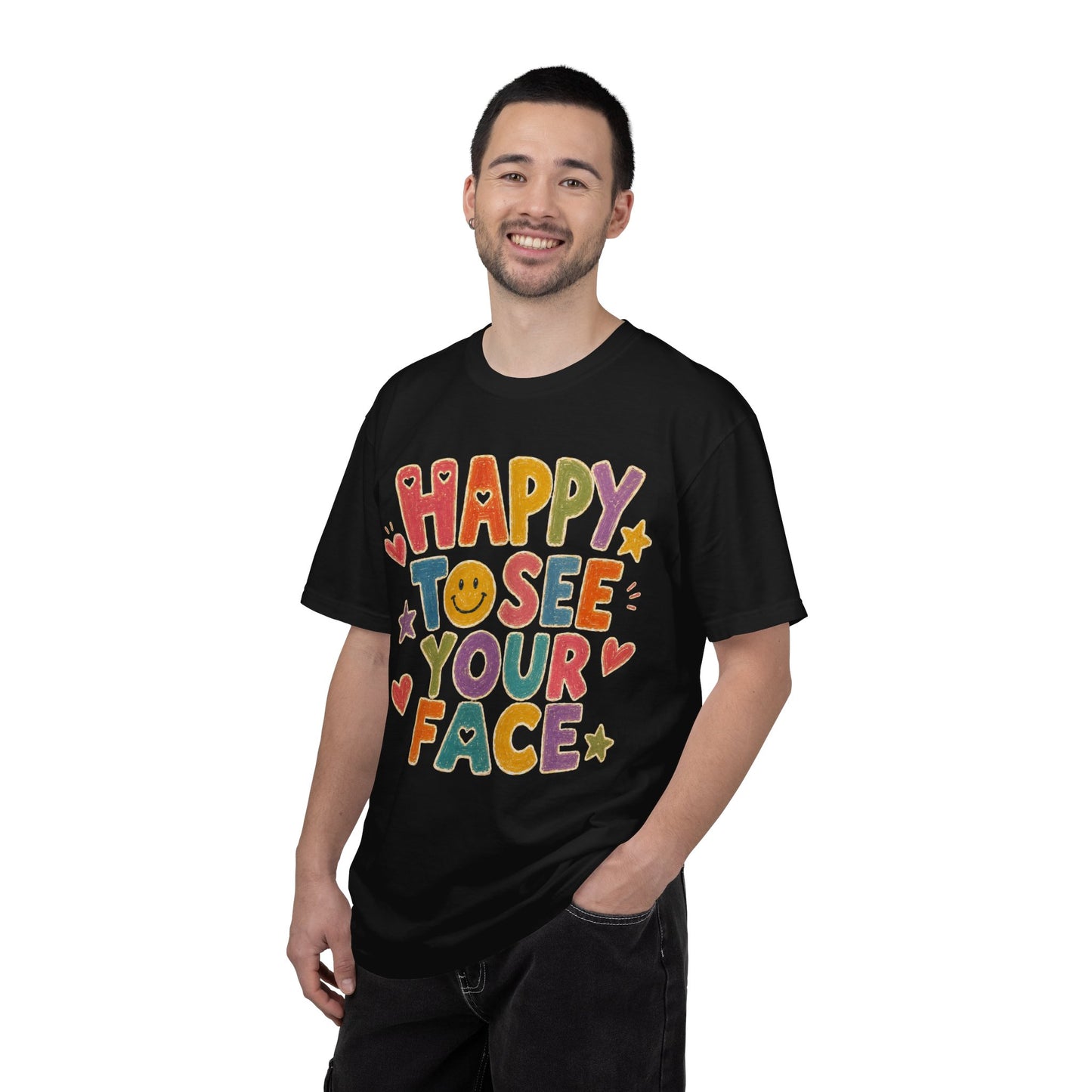 Happy To See Your Face T-Shirt