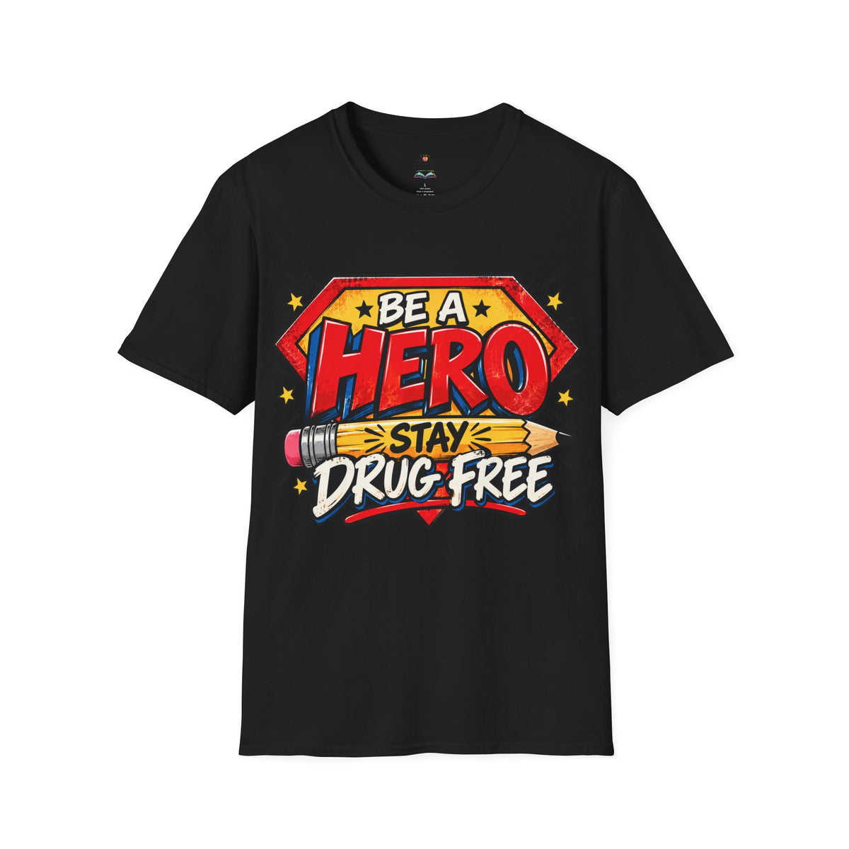 Red Ribbon Week teacher shirt - pencil hero Be a Hero Stay Drug Free design on black Gildan Softstyle tee - front view