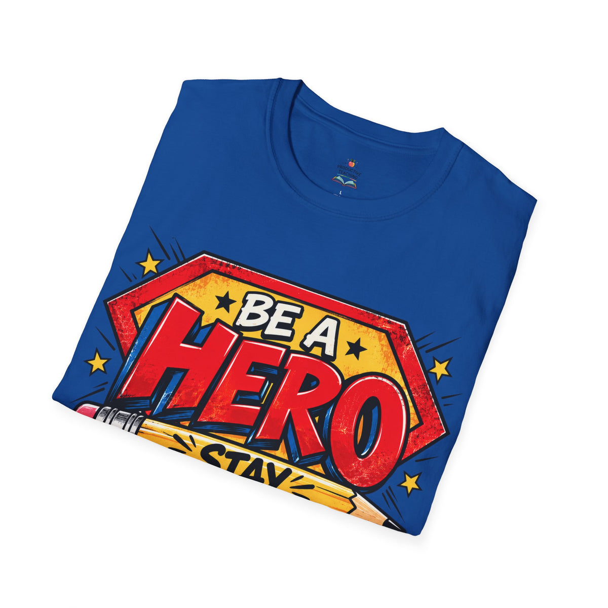Red Ribbon Week teacher shirt - pencil hero Be a Hero Stay Drug Free design on royal blue Gildan Softstyle tee - folded view