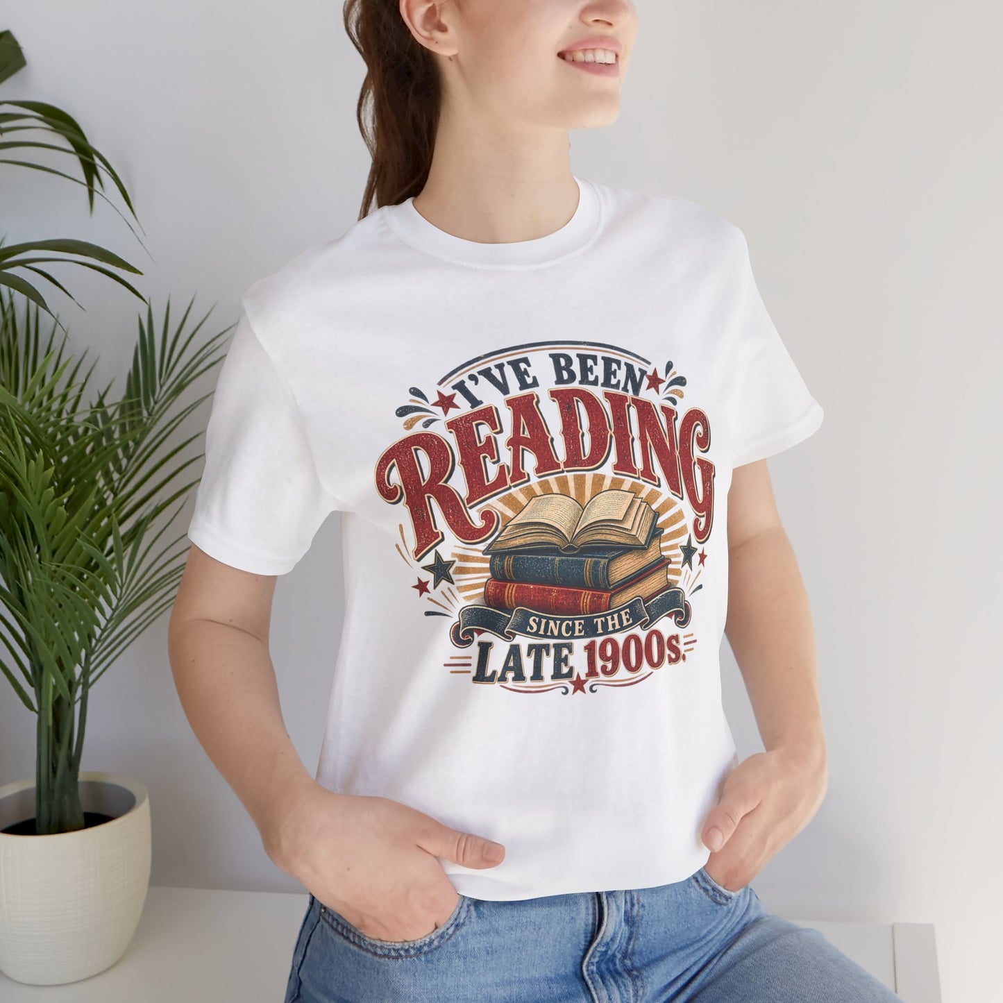 I’ve Been Reading Since the Late 1900s Shirt | Bella+Canvas® Book Lover Tee