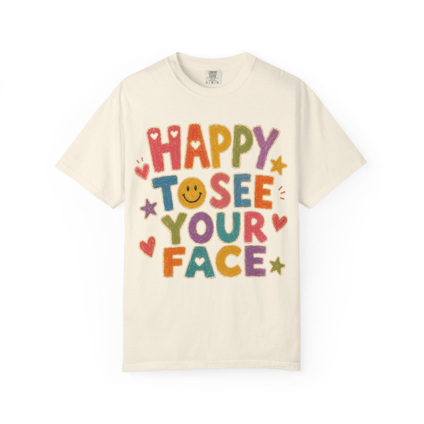 Happy to See Your Face Distressed | Positive Classroom Shirt