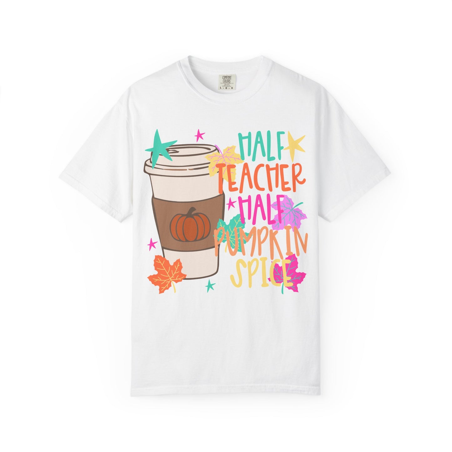 Half Teacher Half Pumpkin Spice T-shirt | Pumpkin Spice Coffee Tee