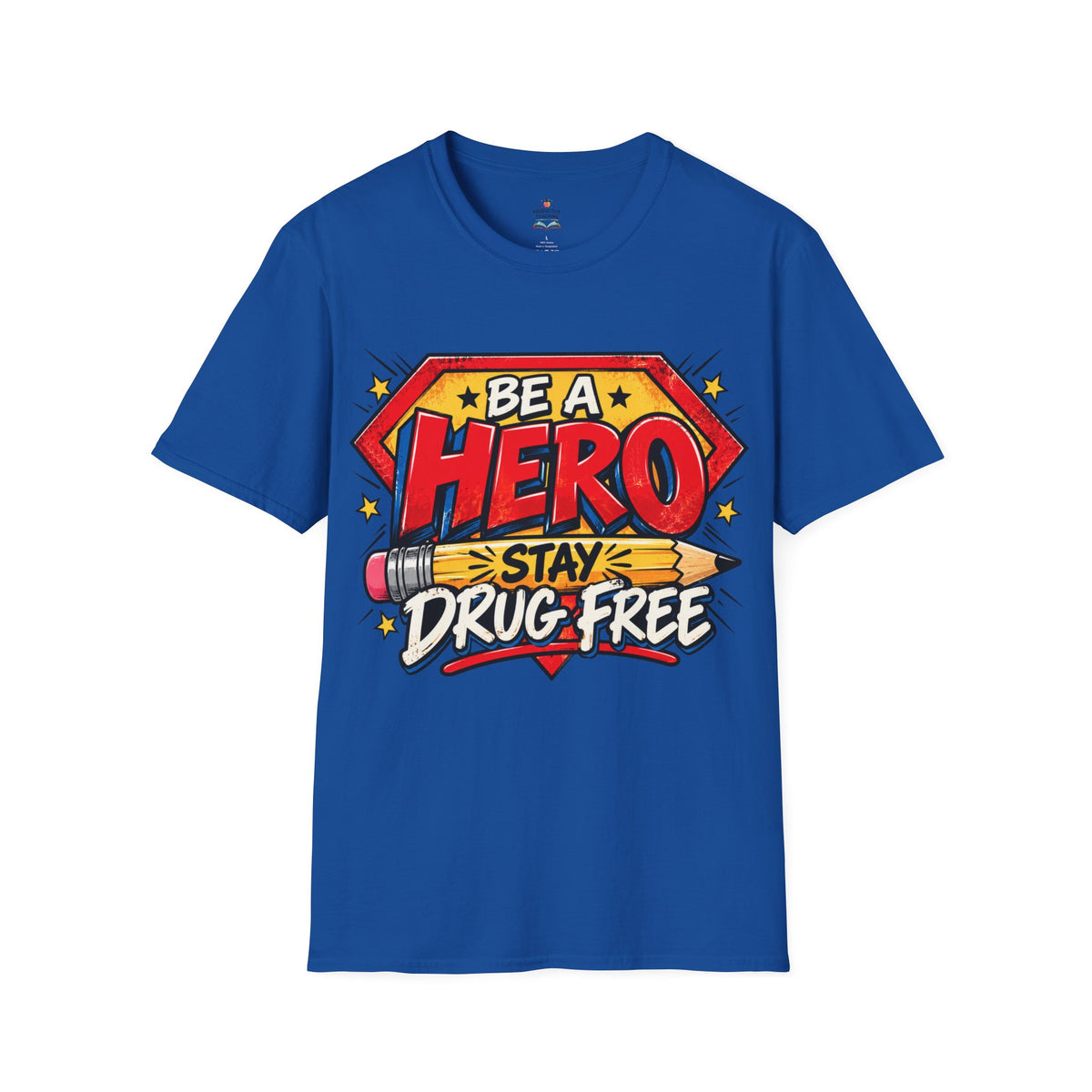 Red Ribbon Week teacher shirt - pencil hero Be a Hero Stay Drug Free design on royal blue Gildan Softstyle tee - front view