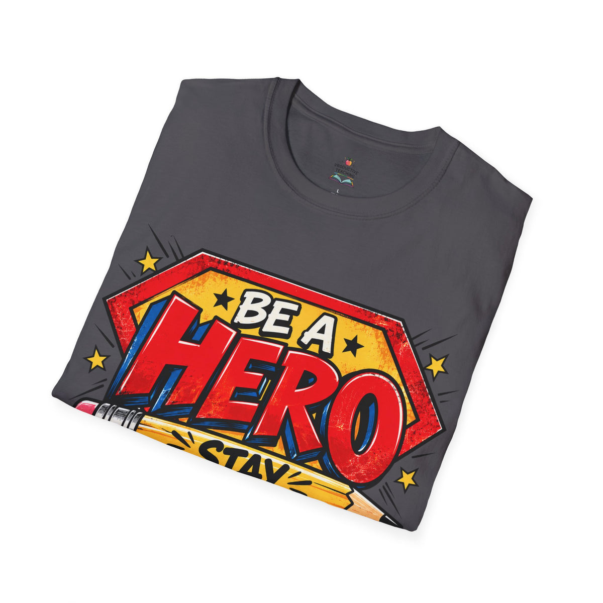 Red Ribbon Week teacher shirt - pencil hero Be a Hero Stay Drug Free design on charcoal Gildan Softstyle tee - folded view