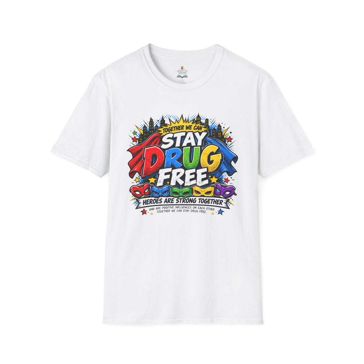 Red Ribbon Week teacher shirt - Together We Can Stay Drug Free heroes design on white Gildan Softstyle tee - front view