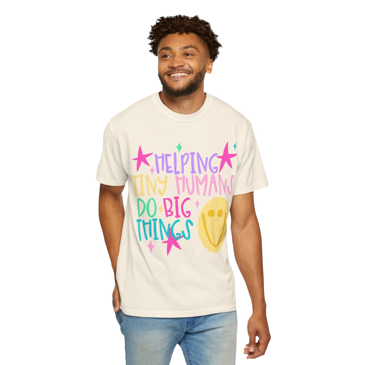 Helping Tiny Humans Do Big Things T-Shirt | Caregiver Teacher Tee