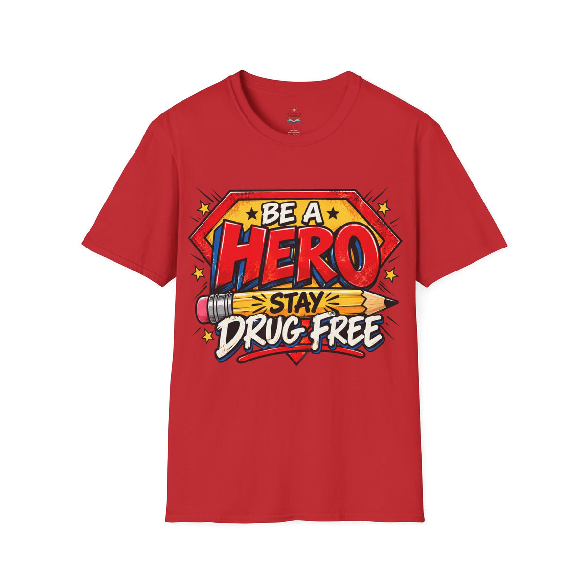 Red Ribbon Week teacher shirt - pencil hero Be a Hero Stay Drug Free design on red Gildan Softstyle tee - front view