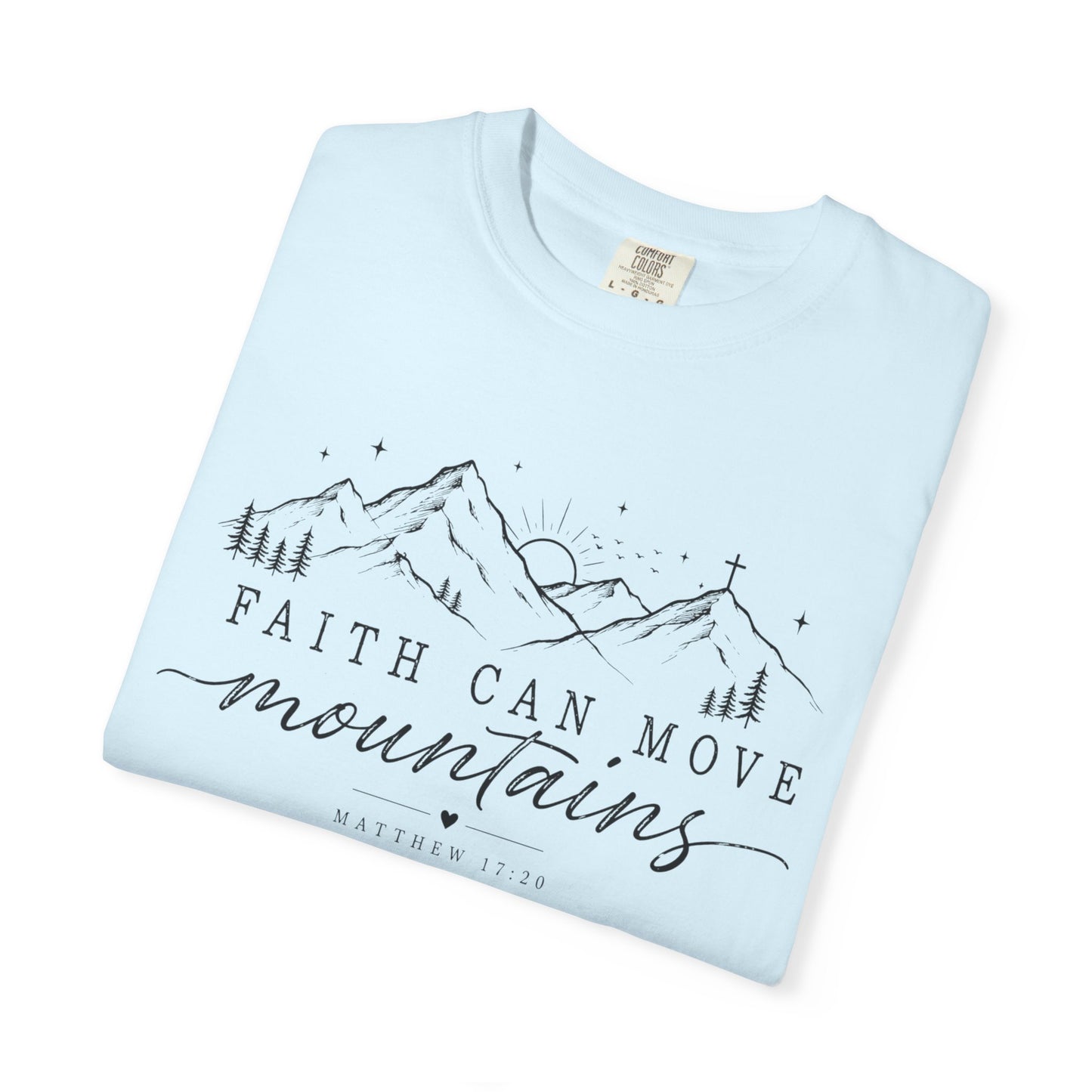 Faith Can Move Mountains T-shirt, Inspirational Scripture