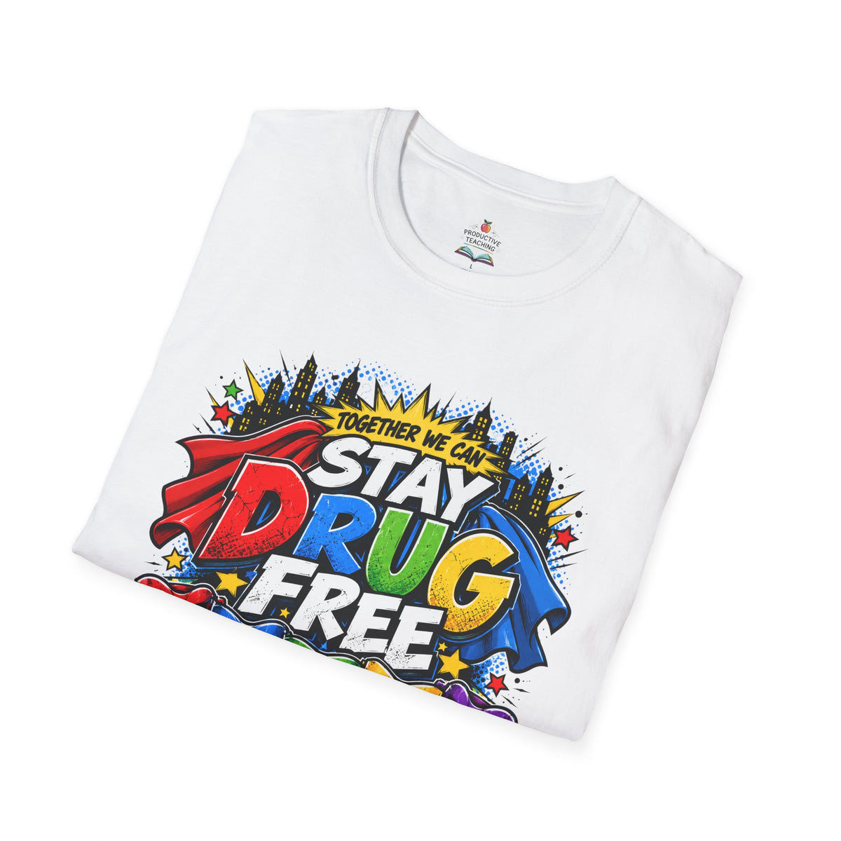 Red Ribbon Week teacher shirt - Together We Can Stay Drug Free heroes design on white Gildan Softstyle tee - folded view