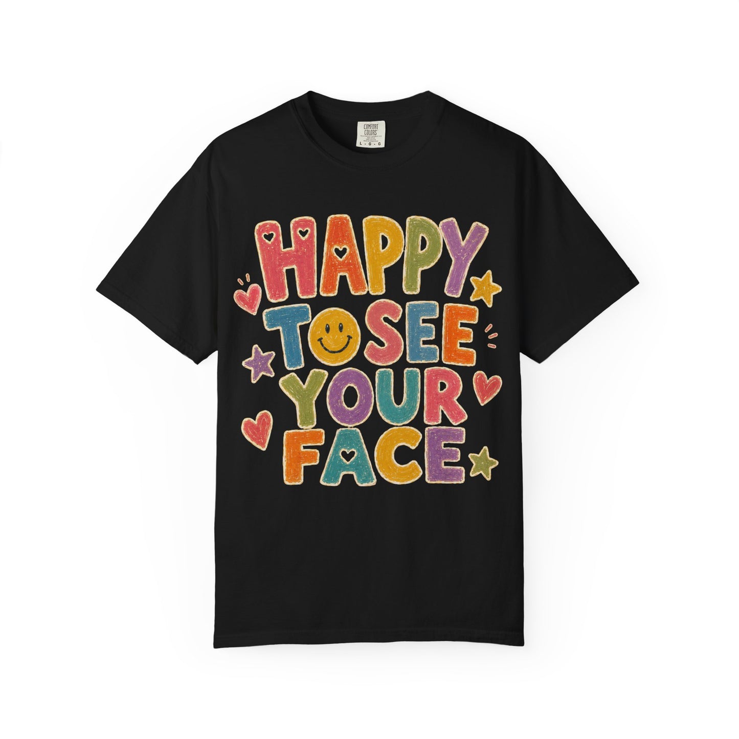 Happy to See Your Face Distressed | Positive Classroom Shirt