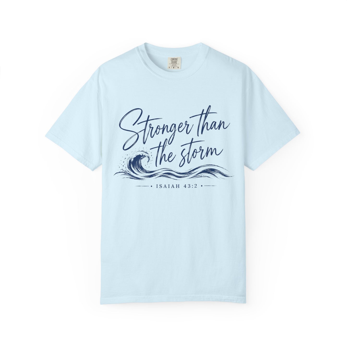 Stronger Than The Storm T-shirt | Isaiah 43:2 Christian Wave Design