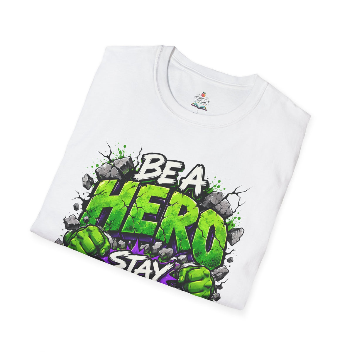 Red Ribbon Week teacher shirt - green smash Be a Hero Stay Drug Free superhero design on white Gildan Softstyle tee - folded view