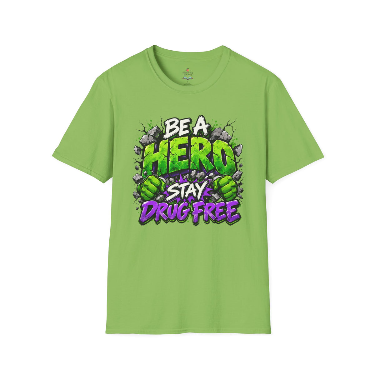 Red Ribbon Week teacher shirt - green smash Be a Hero Stay Drug Free superhero design on lime Gildan Softstyle tee - front view