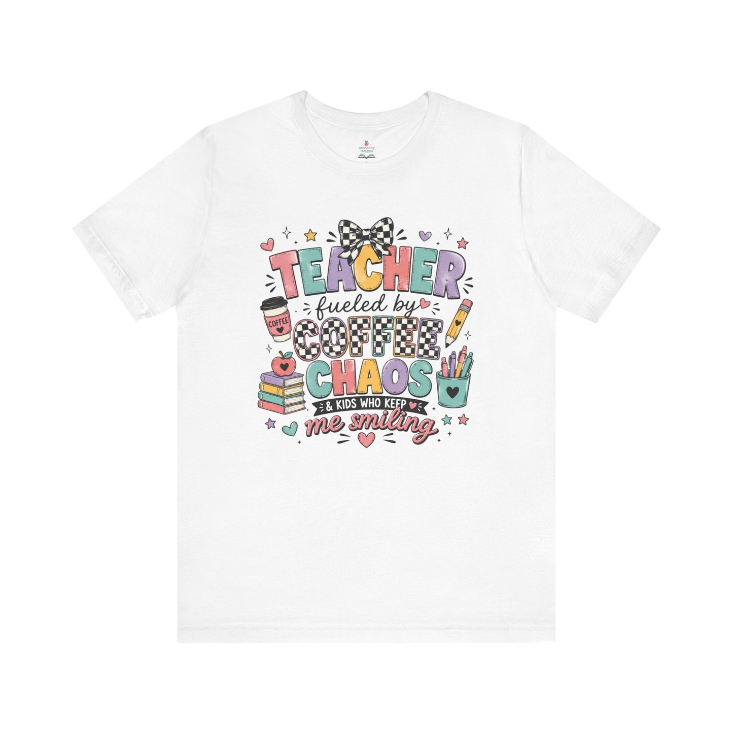 Teacher Fueled by Coffee and Chaos T-Shirt | Cute School Doodles