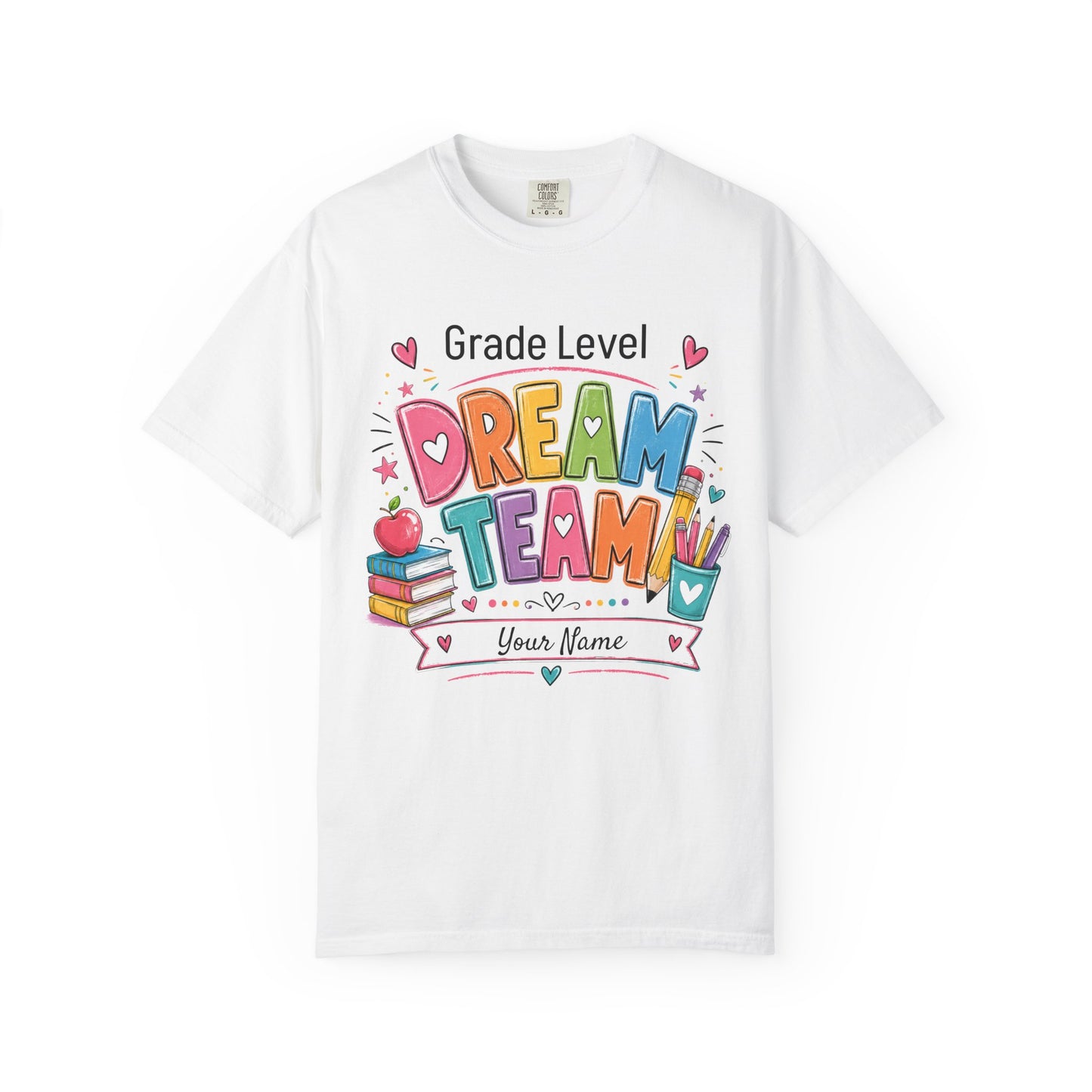 Dream Team Teacher T-Shirt – Personalized Grade Level Classroom Shirt