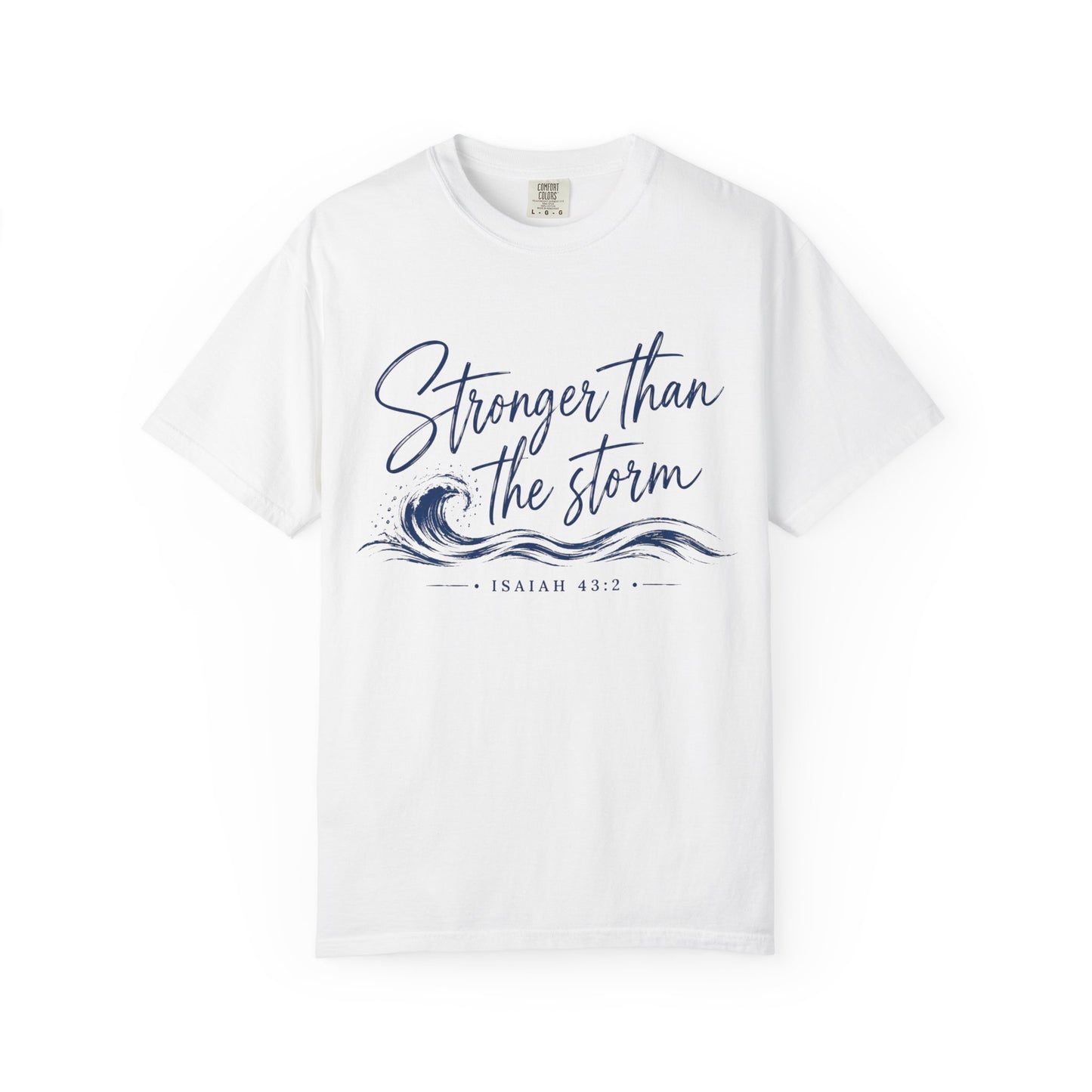 Stronger Than The Storm T-shirt | Isaiah 43:2 Christian Wave Design