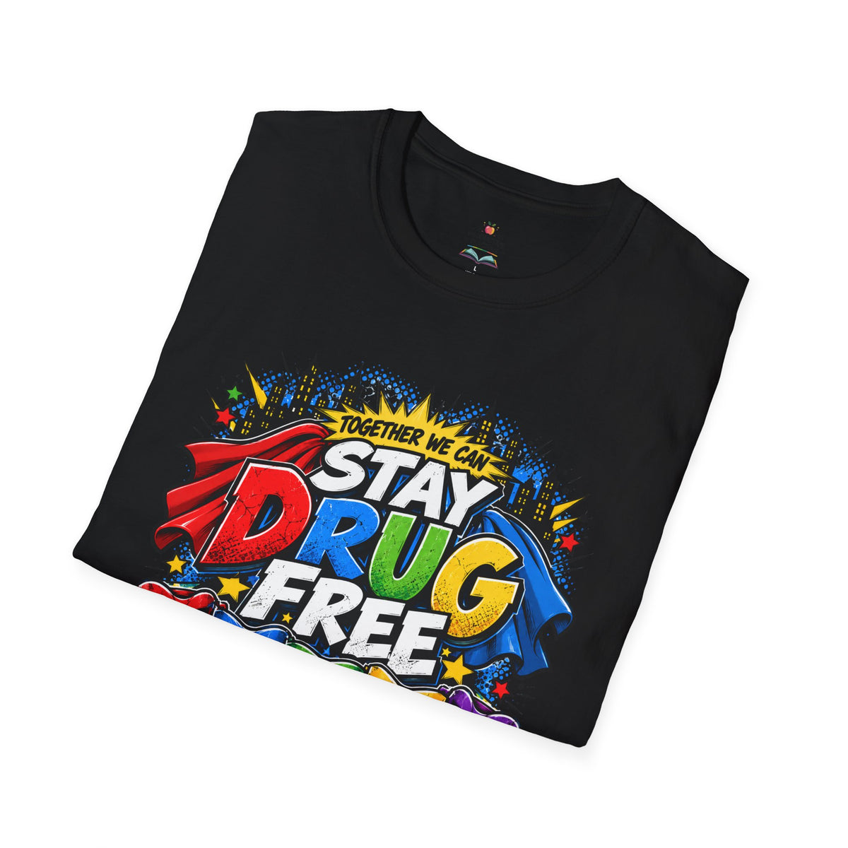 Red Ribbon Week teacher shirt - Together We Can Stay Drug Free heroes design on black Gildan Softstyle tee - folded view