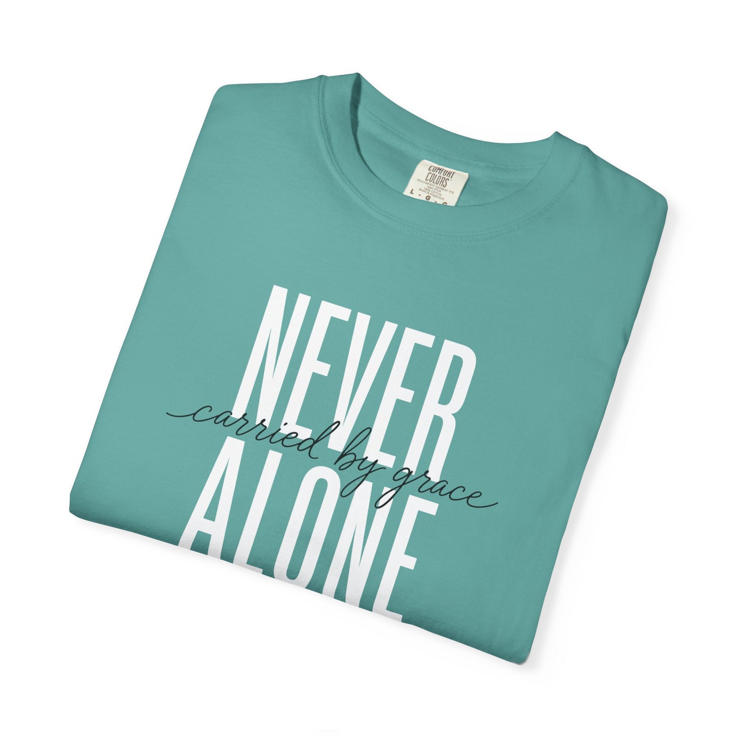 Never Alone Inspirational T-Shirt, Christian Tee, Christian Gift Crewneck Tee