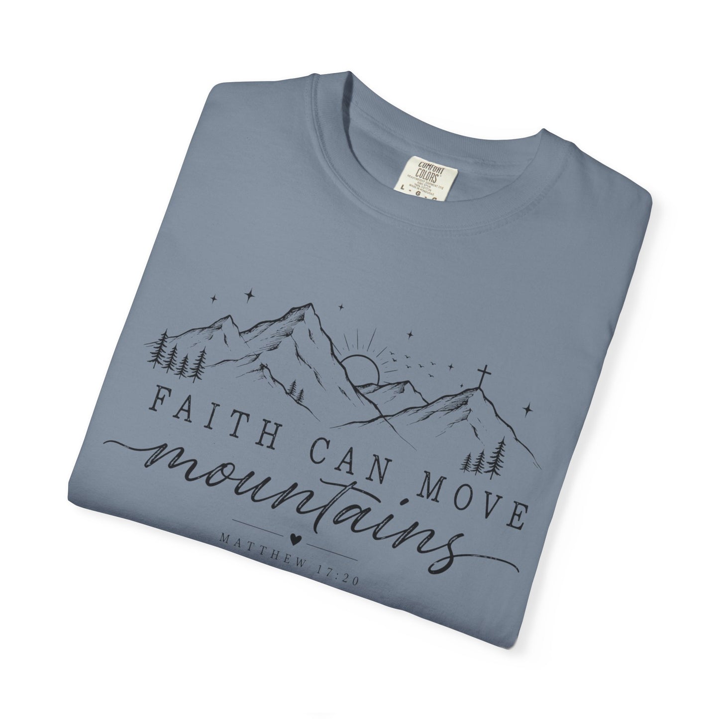 Faith Can Move Mountains T-shirt, Inspirational Scripture