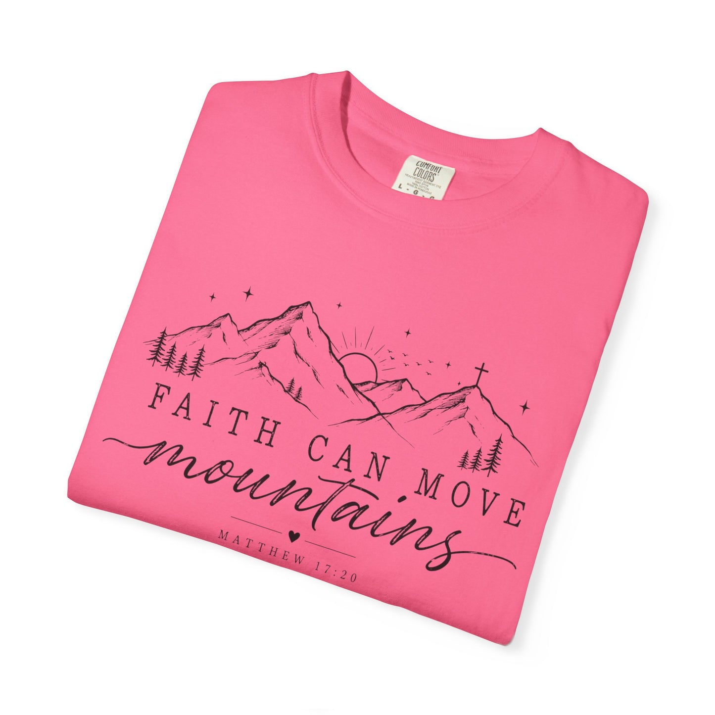 Faith Can Move Mountains T-shirt, Inspirational Scripture