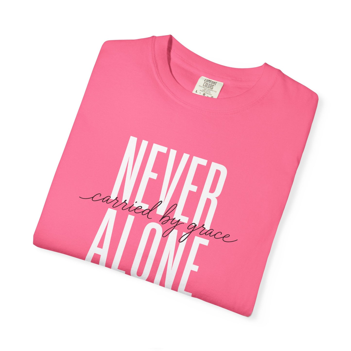 Never Alone Inspirational T-Shirt, Christian Tee, Christian Gift Crewneck Tee