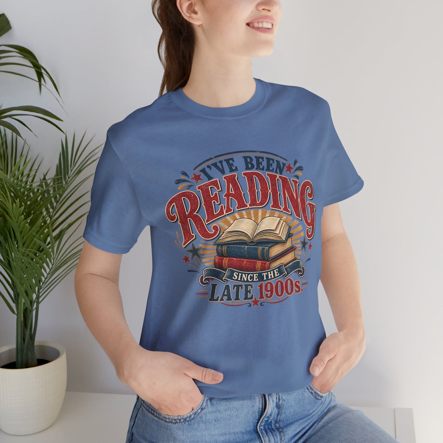 I’ve Been Reading Since the Late 1900s Shirt | Bella+Canvas® Book Lover Tee