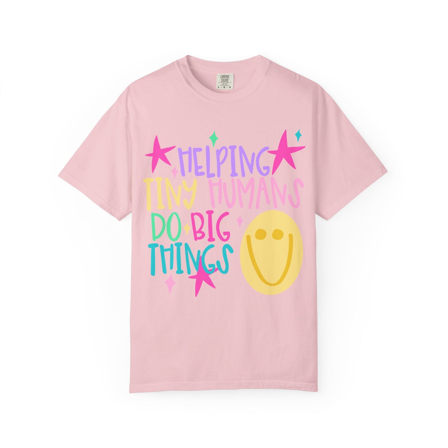 Helping Tiny Humans Do Big Things T-Shirt | Caregiver Teacher Tee