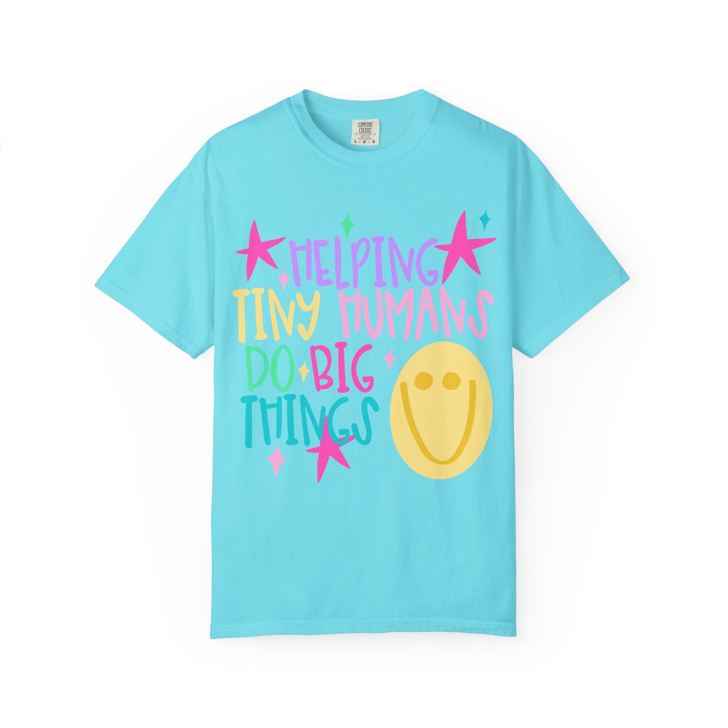 Helping Tiny Humans Do Big Things T-Shirt | Caregiver Teacher Tee