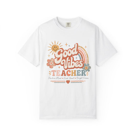 Good Vibes Teacher T-Shirt — Retro Rainbow, Sun & Floral Graphic for Educators