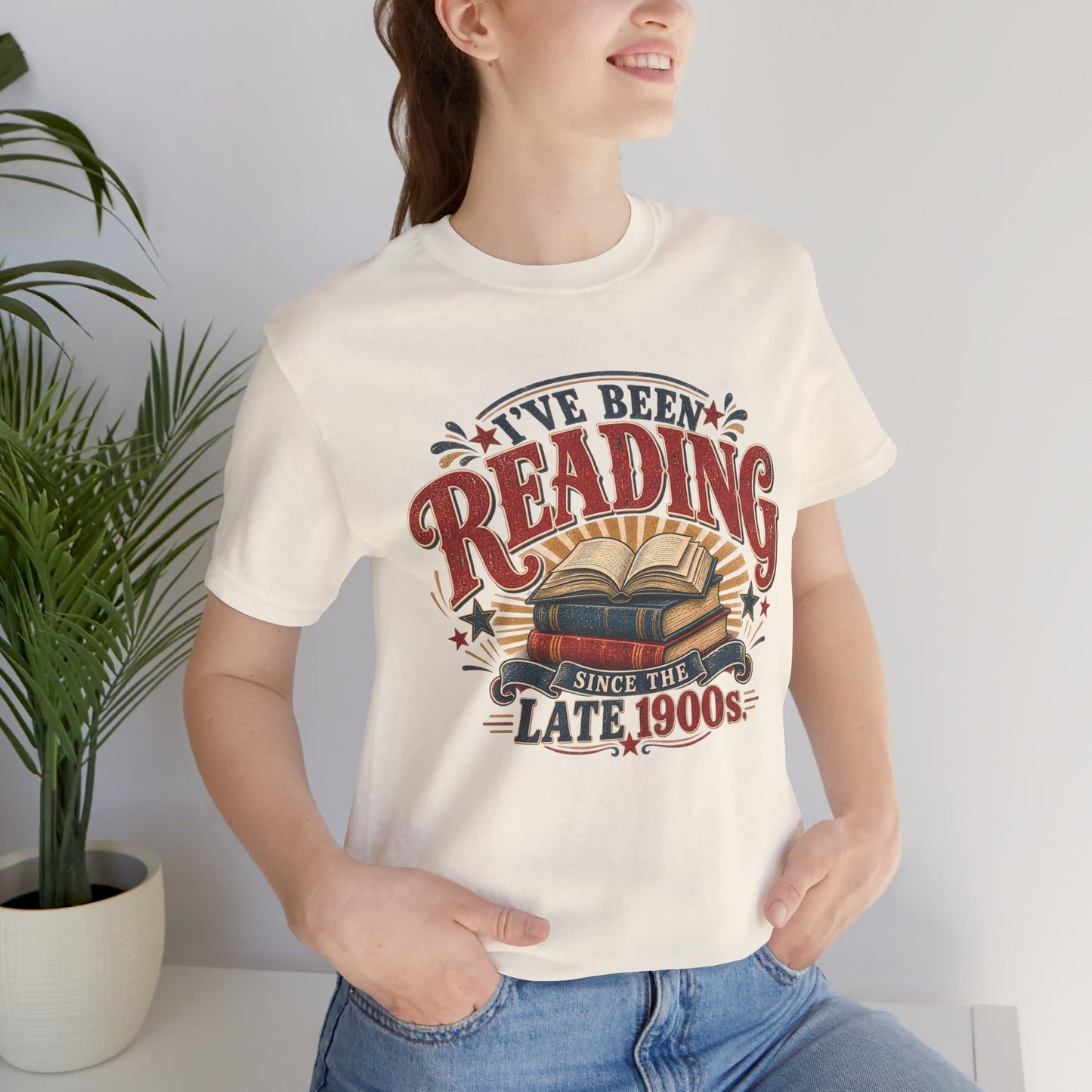 I’ve Been Reading Since the Late 1900s Shirt | Bella+Canvas® Book Lover Tee