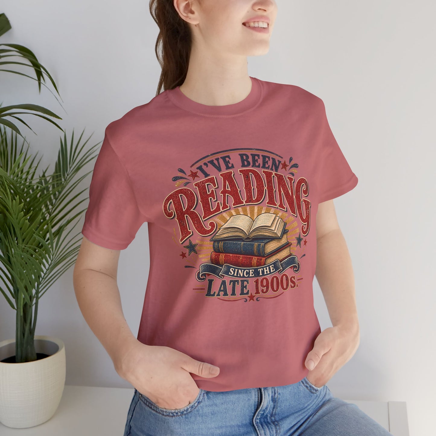 I’ve Been Reading Since the Late 1900s Shirt | Bella+Canvas® Book Lover Tee