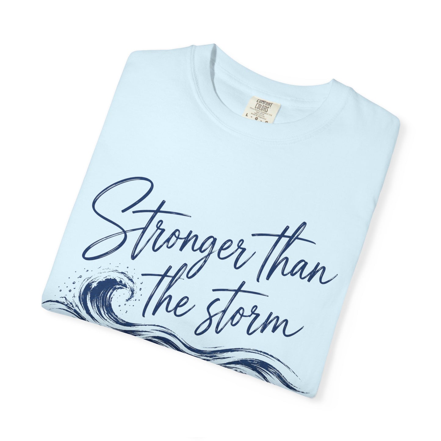 Stronger Than The Storm T-shirt | Isaiah 43:2 Christian Wave Design