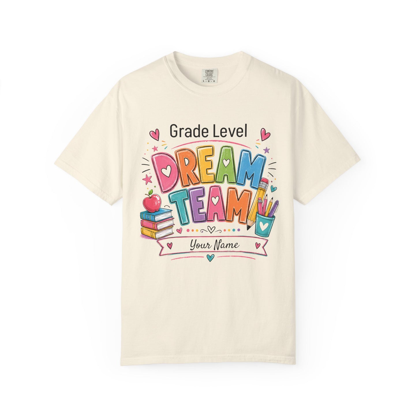 Dream Team Teacher T-Shirt – Personalized Grade Level Classroom Shirt