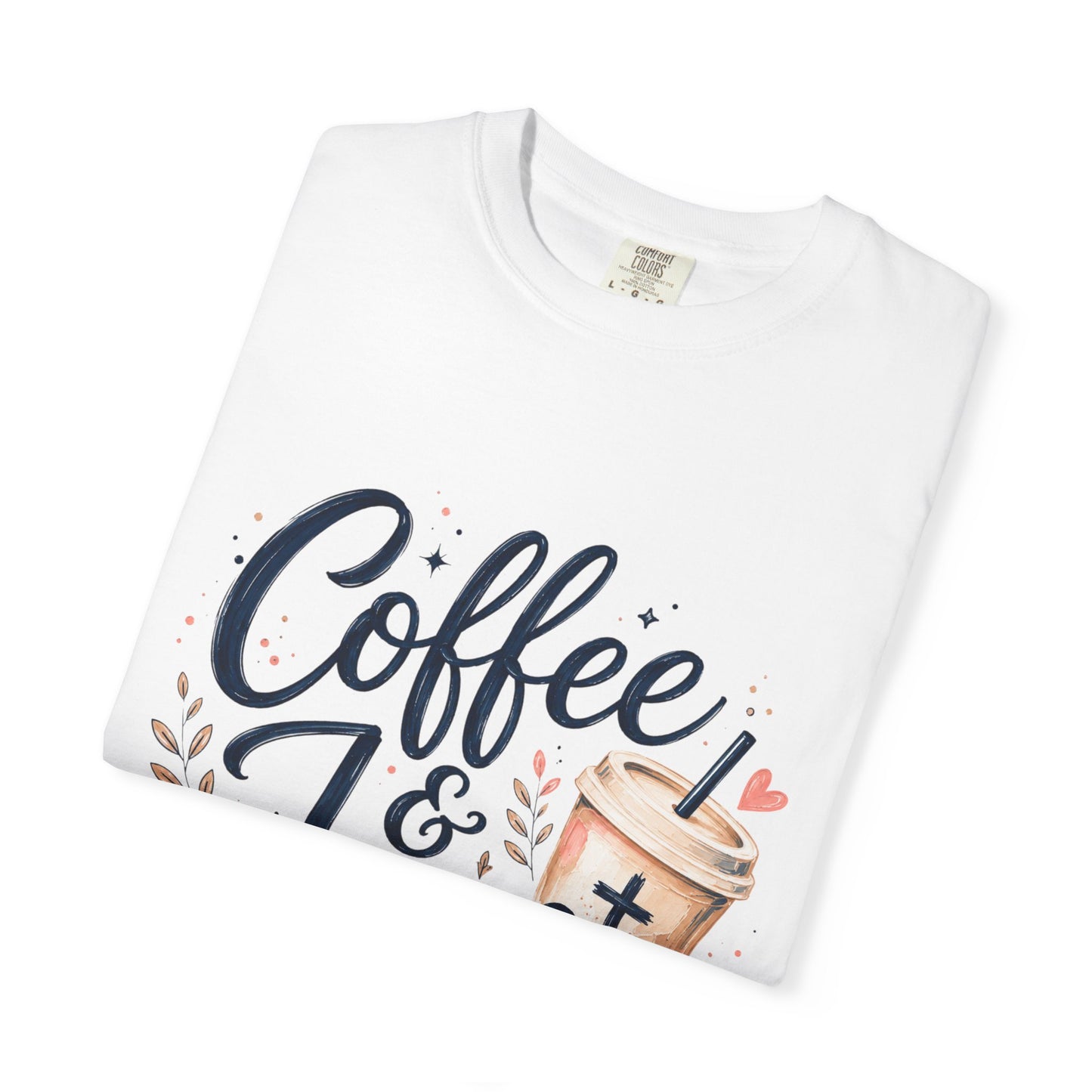 Coffee & Jesus T-shirt, Christian Crewneck Tee