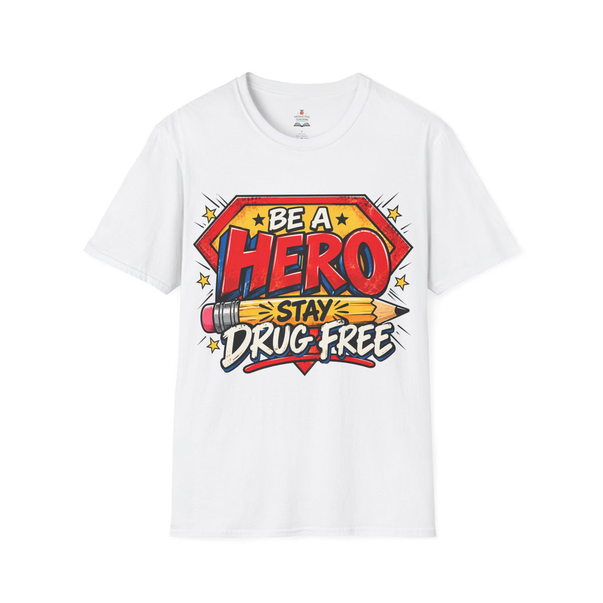 Red Ribbon Week teacher shirt - pencil hero Be a Hero Stay Drug Free design on white Gildan Softstyle tee - front view