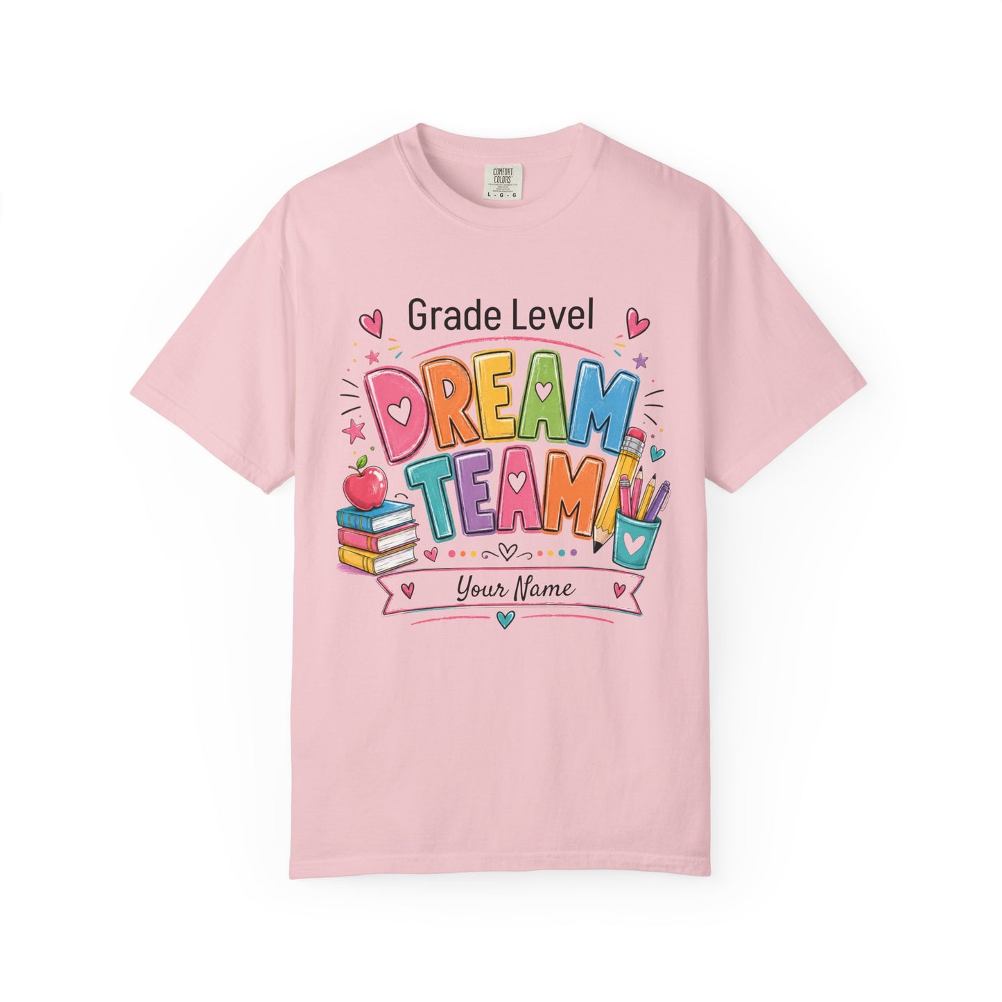 Dream Team Teacher T-Shirt – Personalized Grade Level Classroom Shirt
